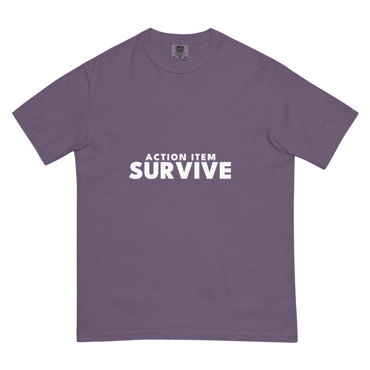 Action Item: Survive T-Shirt - Casual Meltdown
