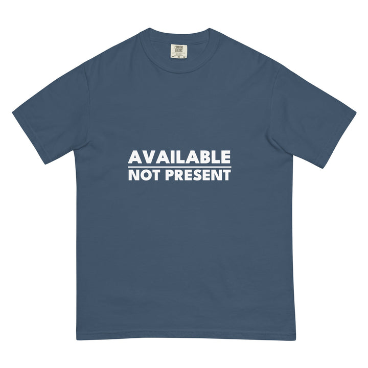 Available. Not Present. T-Shirt - Casual Meltdown