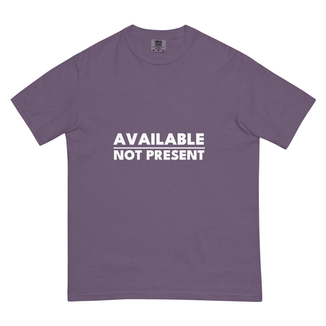 Available. Not Present. T-Shirt - Casual Meltdown