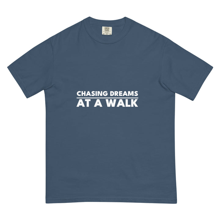 Chasing Dreams. At A Walk. T-Shirt - Casual Meltdown
