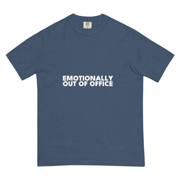 Emotionally Out Of Office T-Shirt - Casual Meltdown