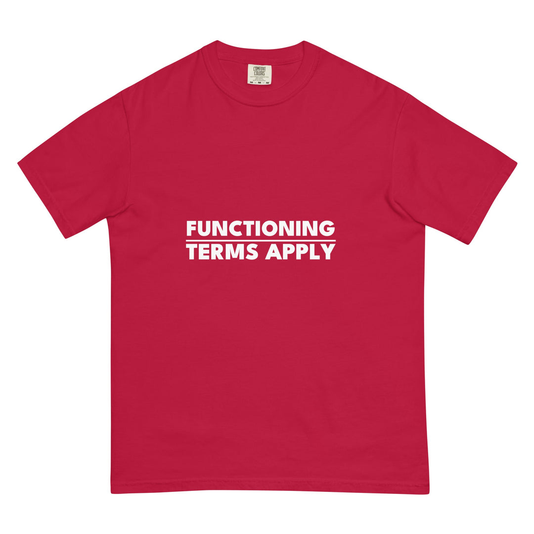 Functioning. Terms Apply. T-Shirt - Casual Meltdown