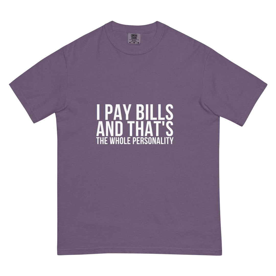 I Pay Bills And That&