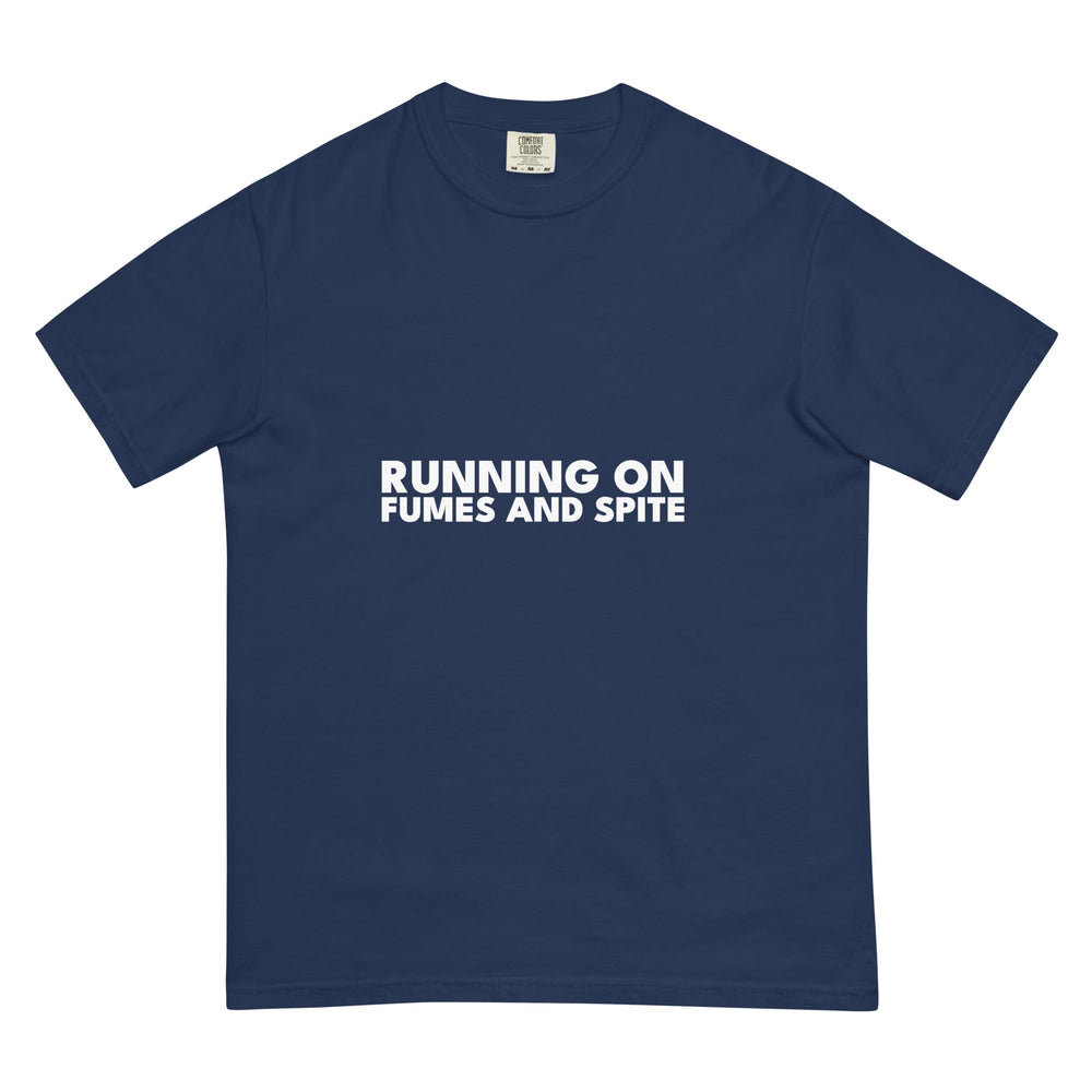 Running On Fumes And Spite T-Shirt - Casual Meltdown