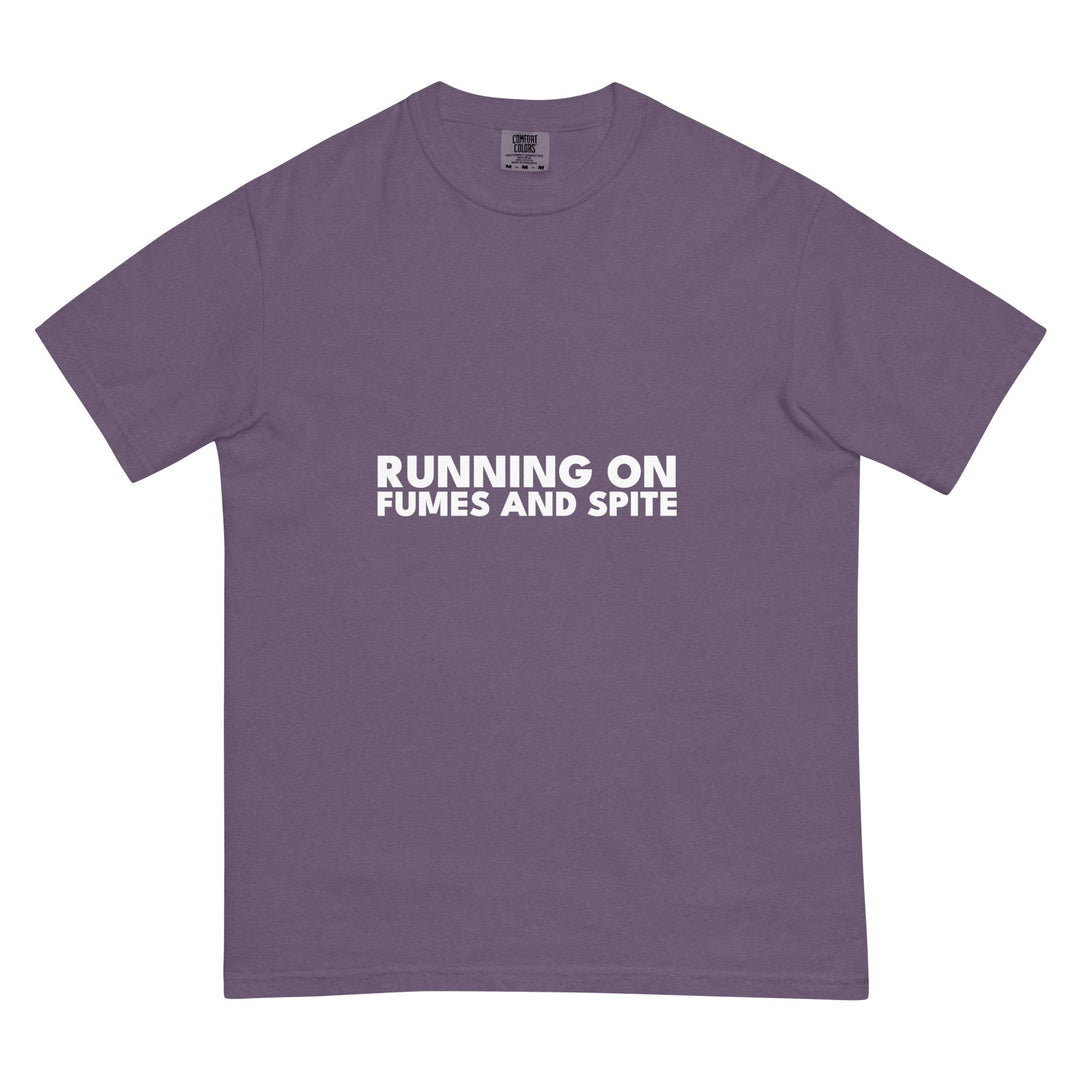 Running On Fumes And Spite T-Shirt - Casual Meltdown