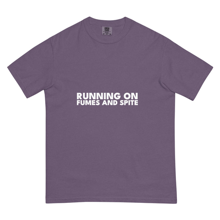 Running On Fumes And Spite T-Shirt - Casual Meltdown