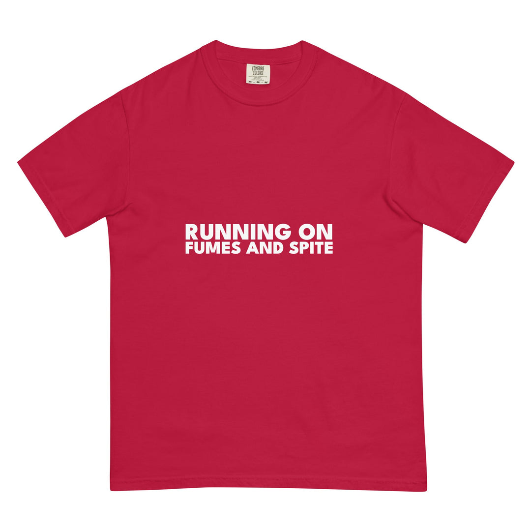 Running On Fumes And Spite T-Shirt - Casual Meltdown