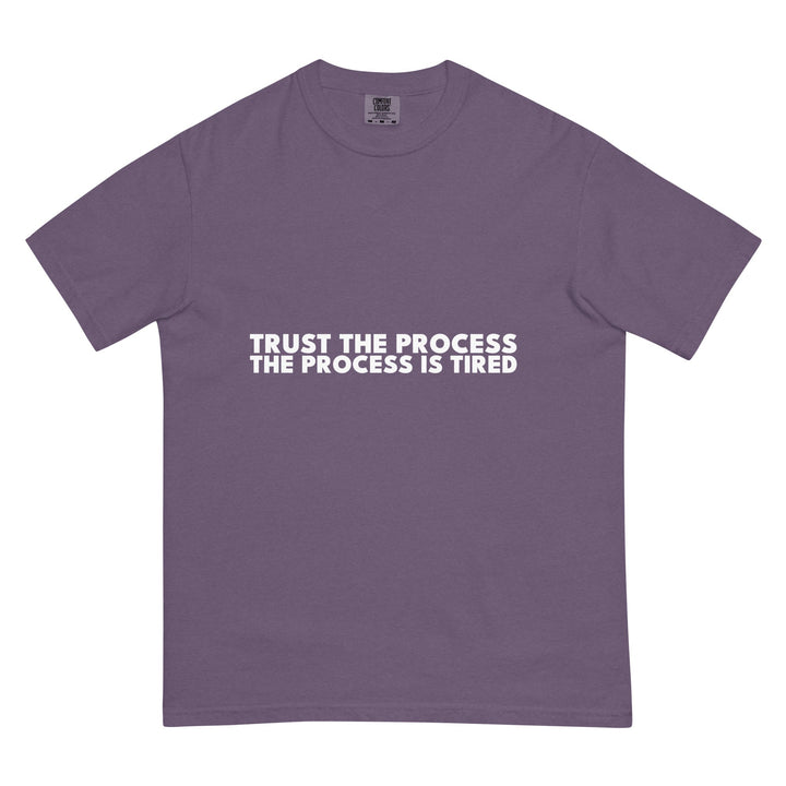 Trust The Process. The Process Is Tired. T-Shirt - Casual Meltdown