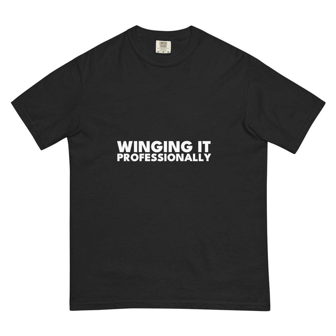 Winging It. Professionally. T-Shirt - Casual Meltdown