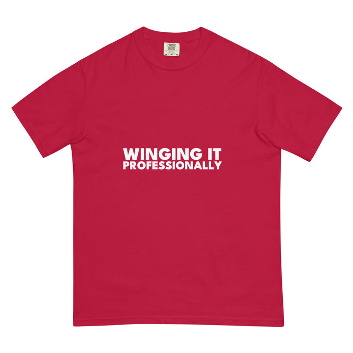 Winging It. Professionally. T-Shirt - Casual Meltdown