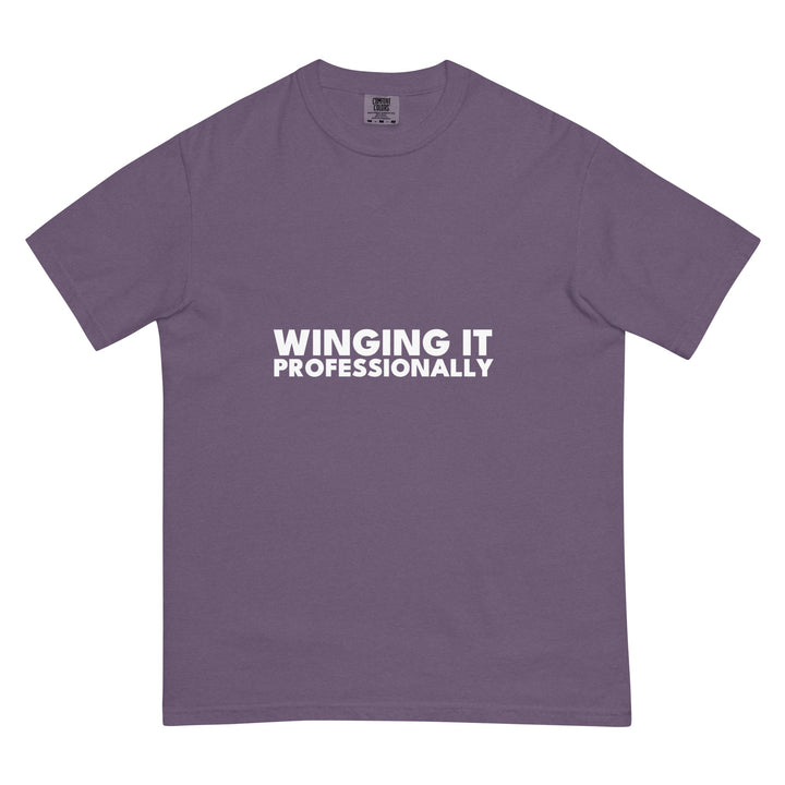 Winging It. Professionally. T-Shirt - Casual Meltdown
